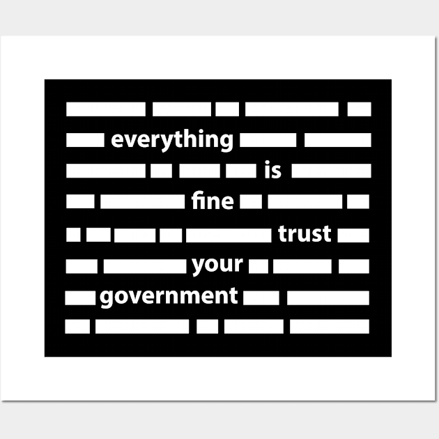 Trust Your Government Wall Art by Barang Alus